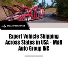 Expert Vehicle Shipping Across States in USA – M&N Auto Group INC