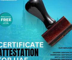 Certificate attestation services in Abu Dhabi, Dubai and UAE