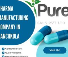 Affordable Pharma Manufacturing in Panchkula