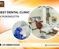 Best Dental Clinic In Punjagutta| Best Dentist in Panjagutta