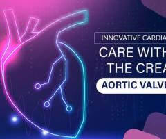 Innovative Cardiac Care with the Crea Aortic Valve