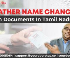 Easy Father Name Change in Documents - Contact Yourdoorstep