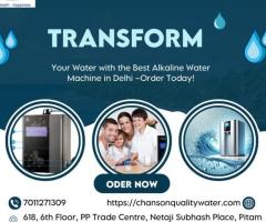 Transform Your Water with the Best Alkaline Water Machine in Delhi – Order Today!