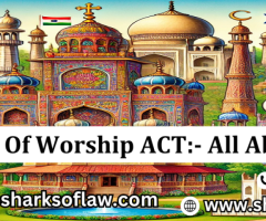 The Places of Worship Act: An Overview