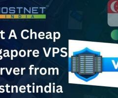 Get A Cheap Singapore VPS Server from Hostnetindia