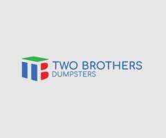 Two Brothers Dumpsters