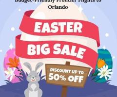 +1 (844) 414-9223 Easter Travel Deals: Budget-Friendly Frontier Flights to Orlando