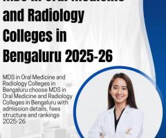 MDS in Oral Medicine and Radiology Colleges in Bengaluru 2025-26