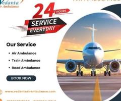 Hire Vedanta Air Ambulance Service in Ahmadabad with a Top-level Healthcare Facility