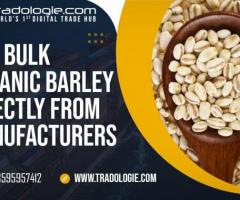 Buy Bulk Organic Barley Directly From Manufacturers
