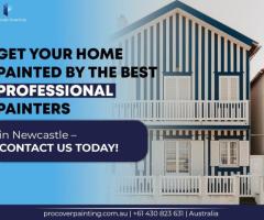 Get Your Home Painted by the Best Professional Painters in Newcastle – Contact Us Today!