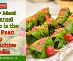 Why Mast Banarasi Paan is the Top Paan Shop Franchise in India - 1