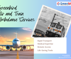 Book Greenbird Air and Train Ambulance Service in Ahmedabad for Top-Level Support and Care