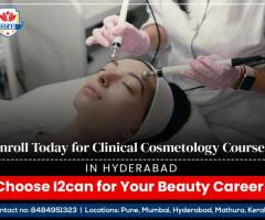 Enroll Today for Clinical Cosmetology Courses in Hyderabad – Choose I2can for Your Beauty Career!