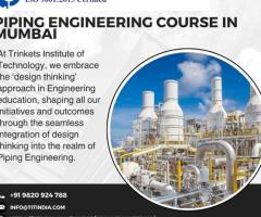 Piping Engineering Course in Mumbai - Trinkets Institute 