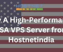 Buy A High-Performance USA VPS Server from Hostnetindia