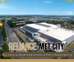 Reliance Met City Industrial, Residential & Commercial Plots in Delhi, Gurgaon