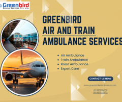 Book Greenbird Air and Train Ambulance Service in Dehradun for Top-Level Support and Care