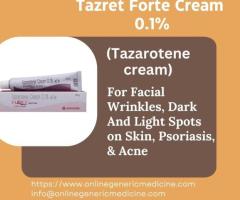 Manage Psoriasis and Acne with Tazret Forte Cream | Buy Now at onlinegenericmedicine