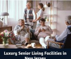 Experience Premier Senior Living in New Jersey