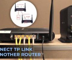 Connect TP Link Router to Another Router