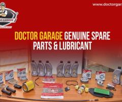 Doctor Garage Genuine Spare Parts & Lubricant!