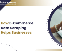 How E-Commerce Data Scraping Helps Businesses