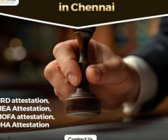 Attestation Services in Chennai | Fast & Reliable Document Verification