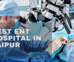 Trusted ENT Hospital in Jaipur