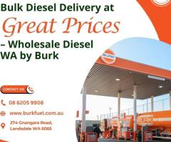 Bulk Diesel Delivery at Great Prices– Wholesale Diesel WA by Burk