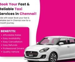 Book Your Fast & Reliable Taxi Services in Chennai!