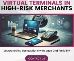 Virtual Terminals in High-Risk Merchants