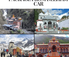 Char Dham Yatra Package from Delhi by Car: A Spiritual Journey