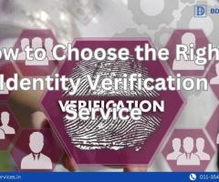 How to Choose the Right Identity Verification Service