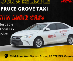 Book a Reliable Spruce Grove Taxi with White Cabs – Affordable & Local Taxi Service