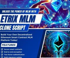 Launch Your MLM Business in Just a Week with Etrix MLM Clone Script