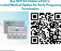 Buy MTP Kit Online Which is Trusted Medical Option for Early Pregnancy Termination