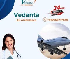 Book Vedanta Air Ambulance Service in Dibrugarh for Safe Patient Transfer at Affordable Price