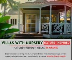 Nature Inspired Villas with Nursery in Nashik Your Dream Home Awaits!