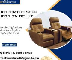 Luxury Auditorium Sofa Chair in Delhi – Perfect Comfort & Style!