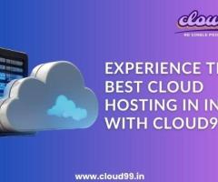 Experience the Best Cloud Hosting in India with Cloud99.