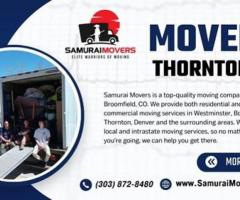 Affordable and Reliable Movers in Thornton, CO by Samurai Movers