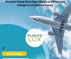 Cheap First Class Flights to Europe