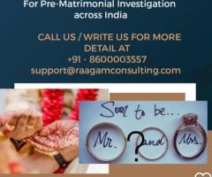 Pre-Marriage Investigation – Ensure a Secure Future with Raagam Consulting!