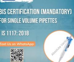 SELLING SINGLE VOLUME PIPETTES IN INDIA? BIS CERTIFICATION IS MANDATORY!