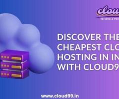 Discover the Cheapest Cloud Hosting in India with Cloud99.