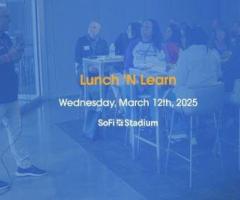 Lunch 'N Learn Tickets March 12th, 2025