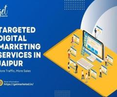 Targeted Digital Marketing Services in Jaipur – More Traffic, More Sales