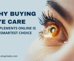 Why Buying Eye Care Supplements Online is the Smartest Choice