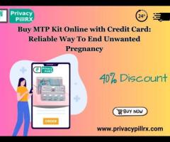 Buy MTP Kit Online with Credit Card: Reliable Way To End Unwanted Pregnancy